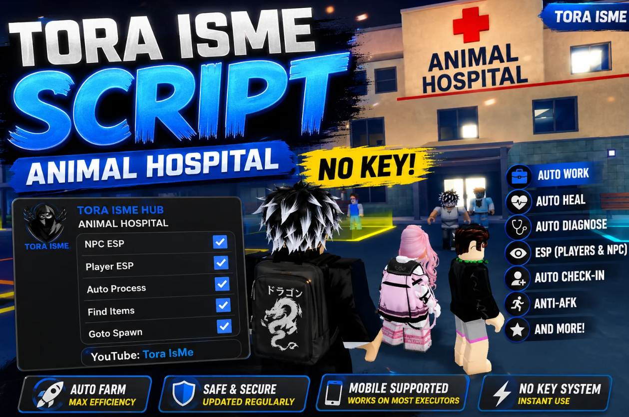 Tora ISME Script (Keyless) - Animal Hospital Guide 2026 cover
